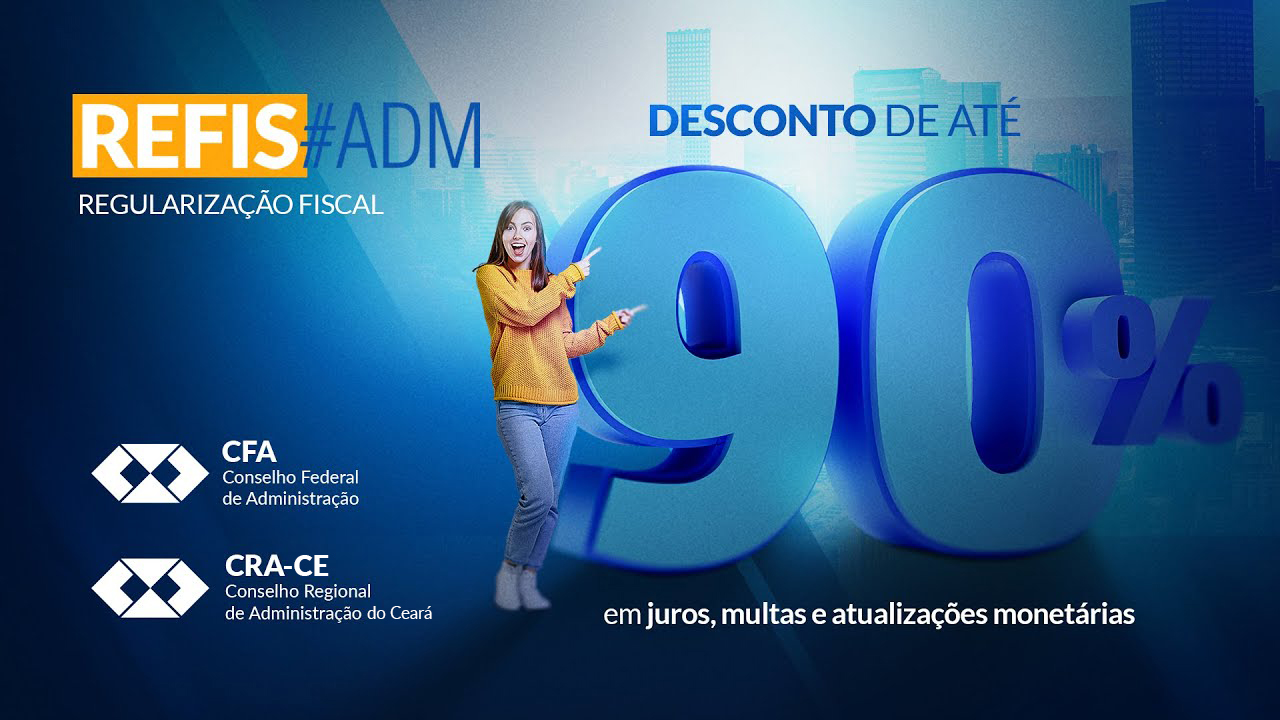 REFIS#ADM 2023 - Regularize sua situação junto ao CRA-CE
